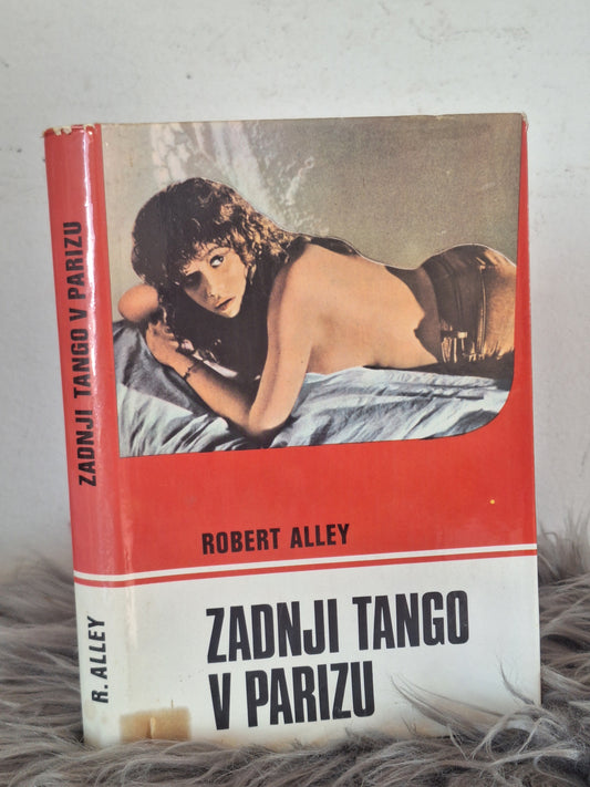 Zadnji tango v Parizu Robert Alley