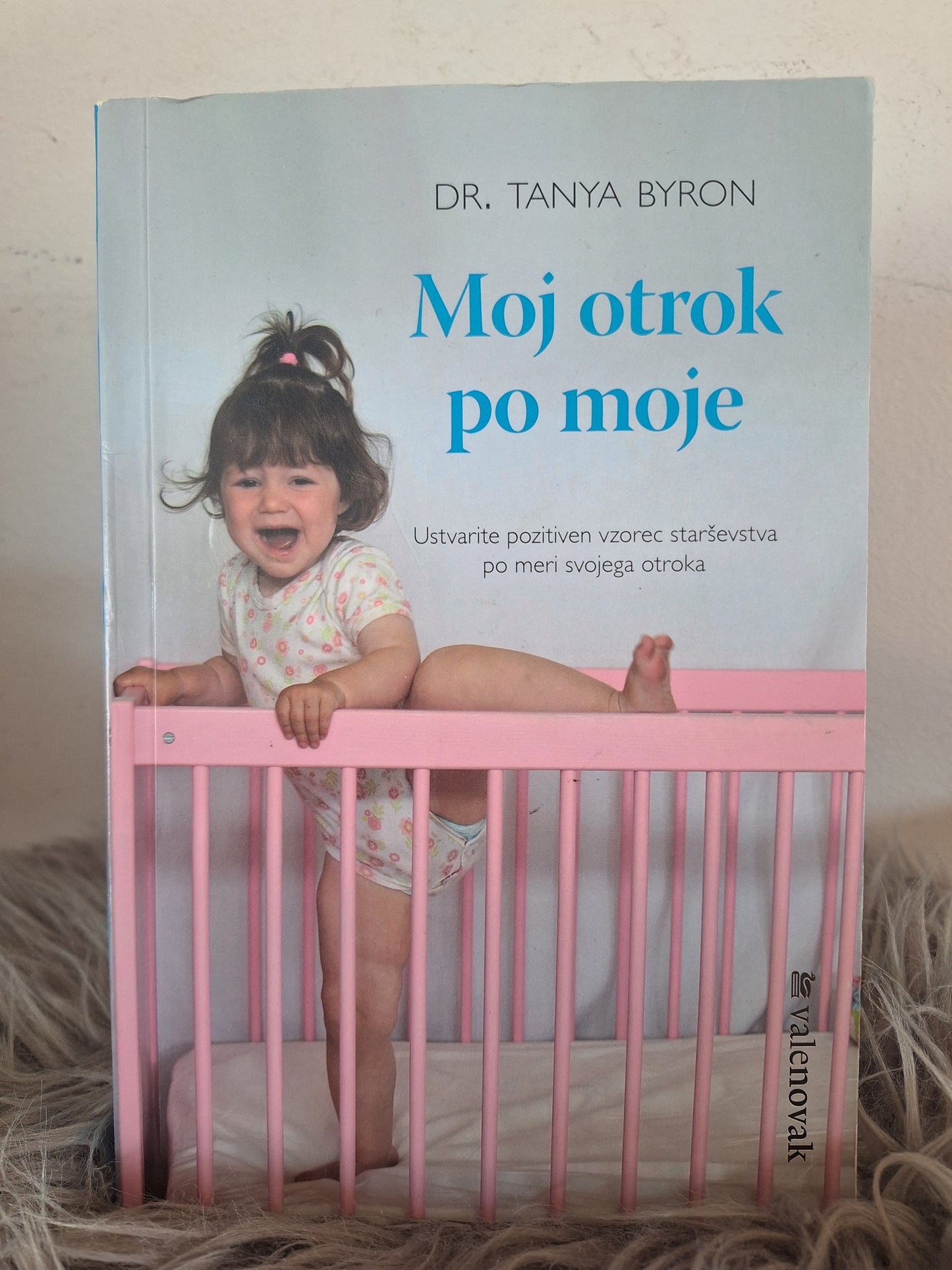 Moj otrok po moje dr.Tanya Byron