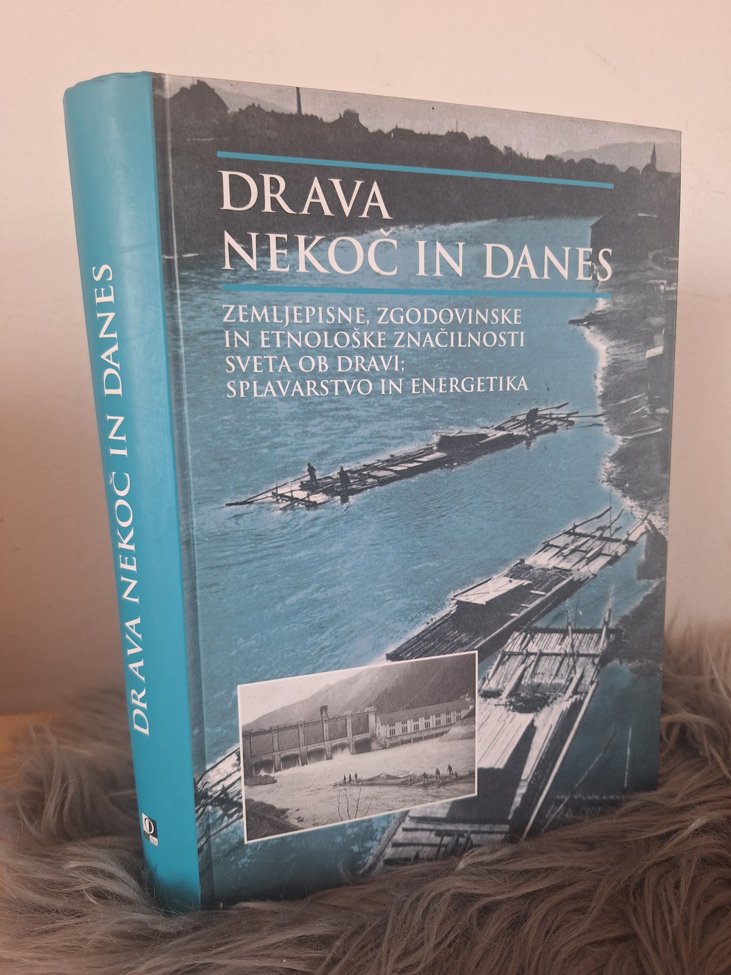 Drava nekoč in danes  Založba Obzorja