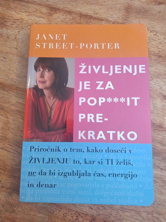 Življenje je za pop×××it prekratko, Janet Street Porter