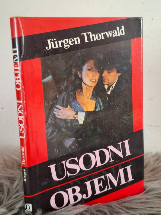 Usodni objemi Jurgen Thorwald