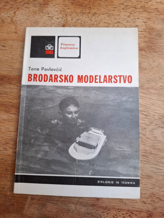 Brodarsko modelarstvo Tone Pavlovčič