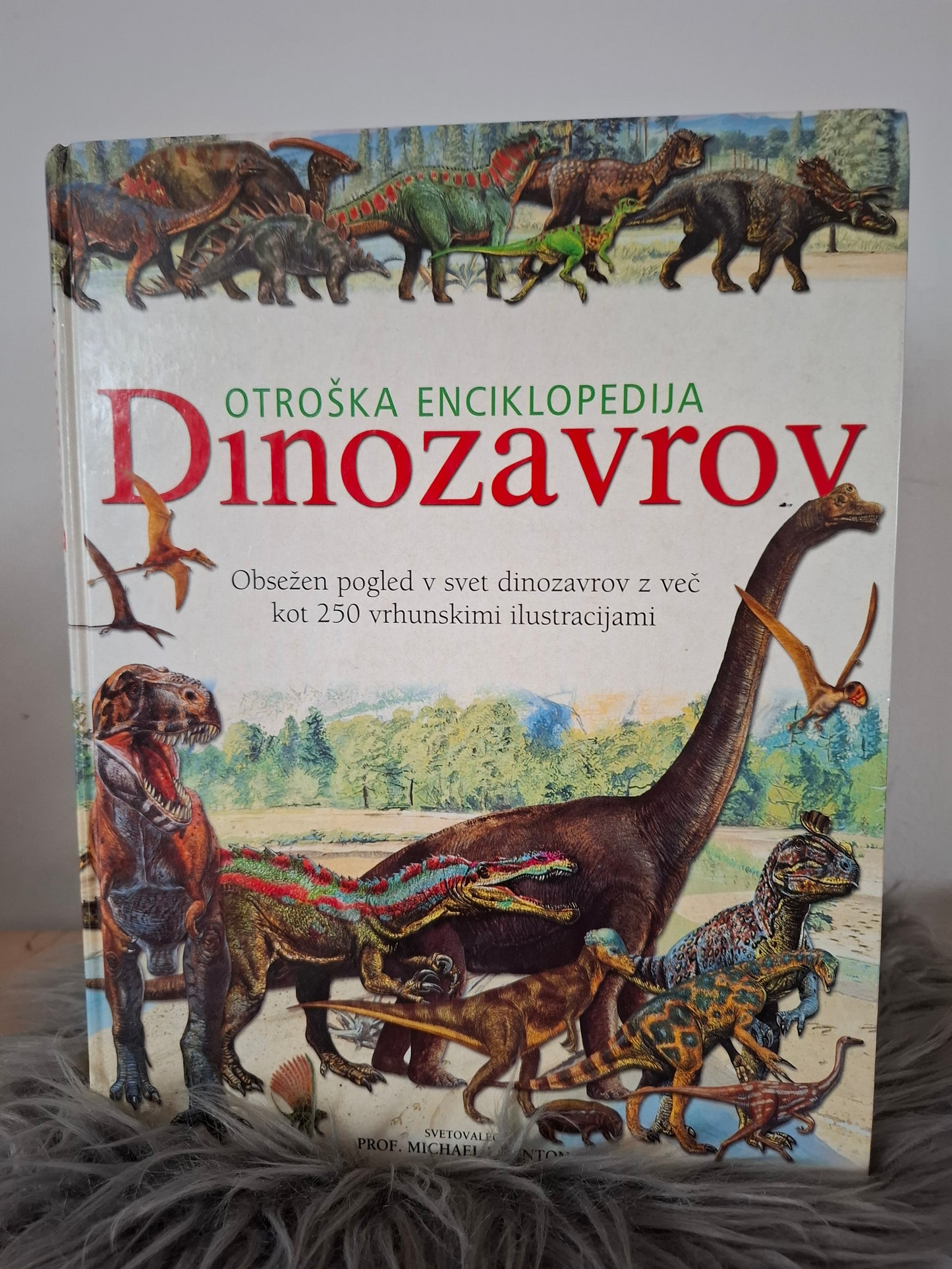 Otroška enciklopedija Dinozavrov Michael J.Benton