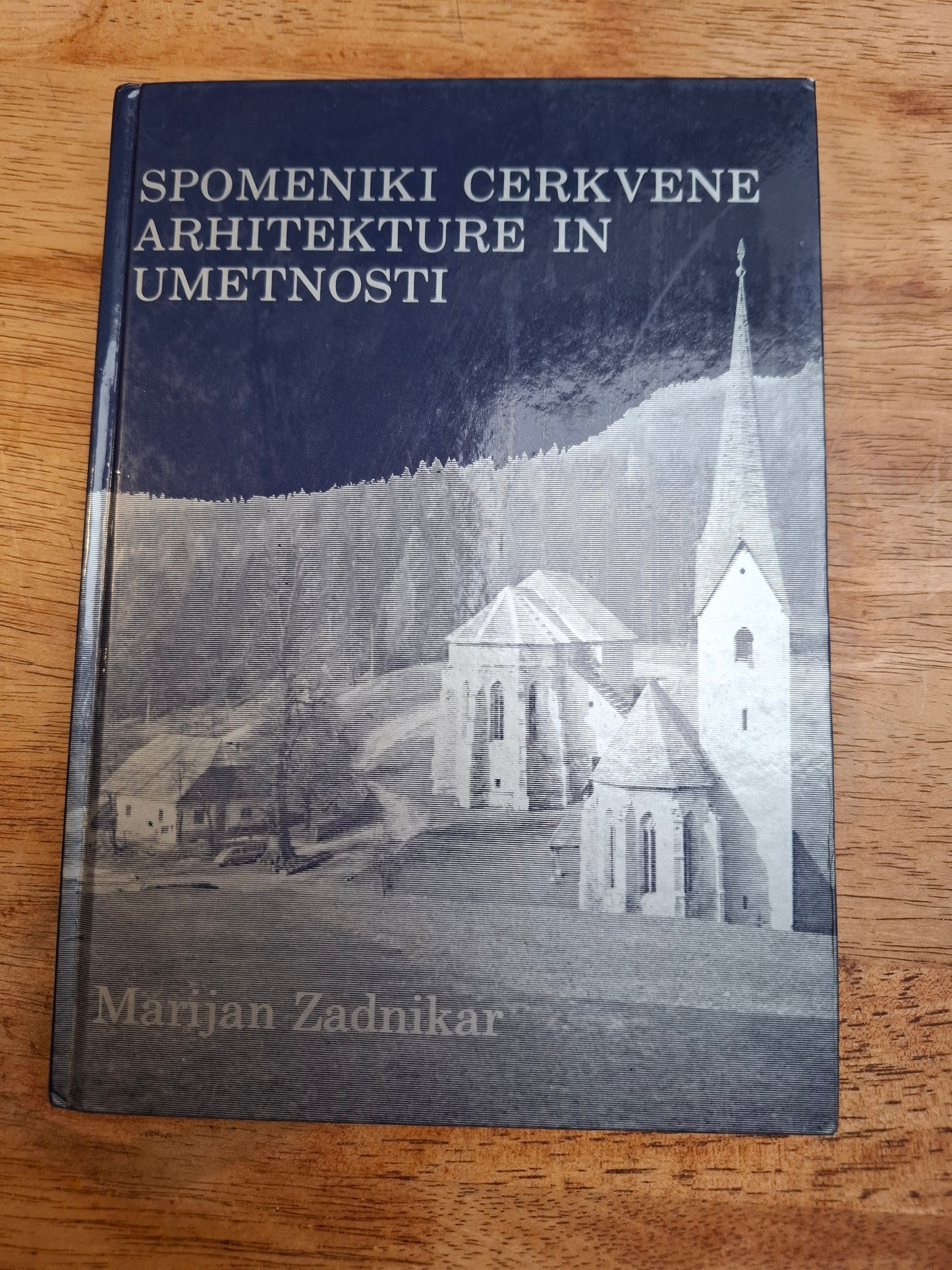 Spomeniki cerkvene arhitekture in umetnosti Marijan Zadnikar