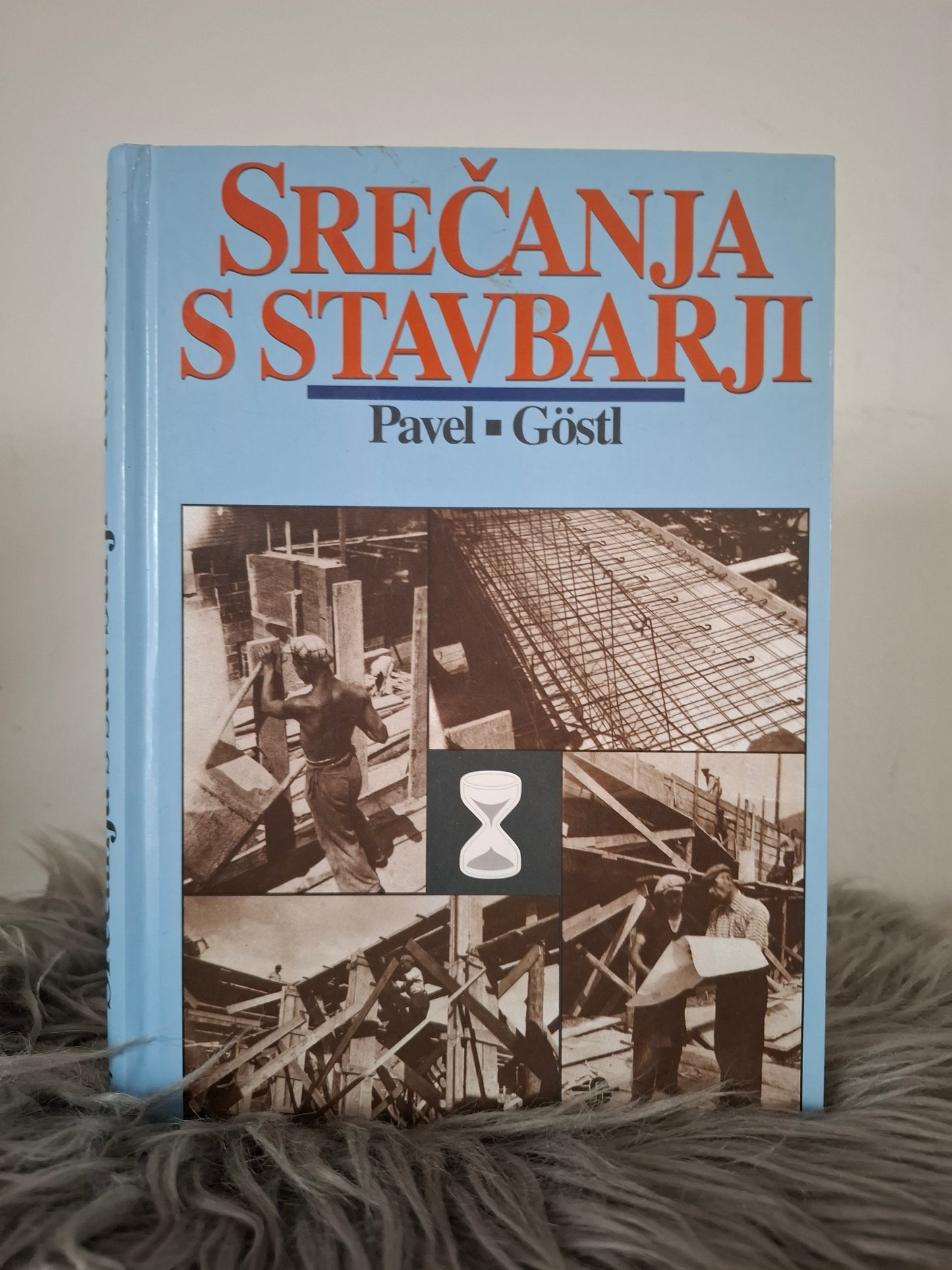 Srečanja s stavbarji Pavel Göstl