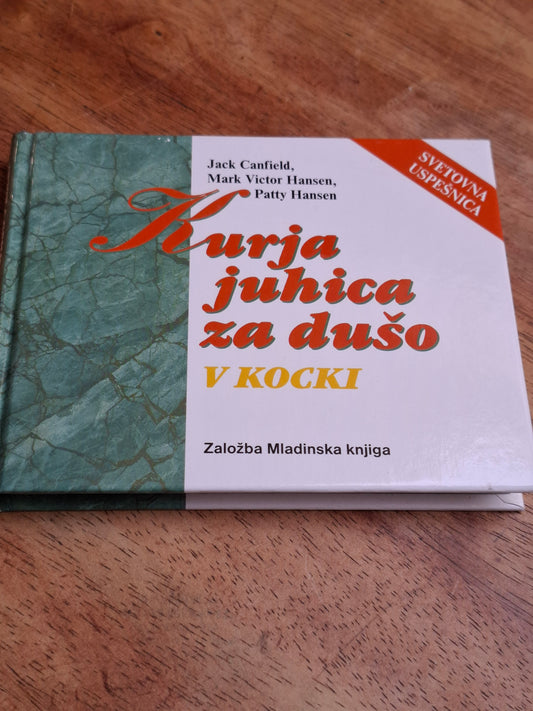 Kurja juhica za dušo, Jack Canfield, Mark Victor Hansen, Patty Hansen