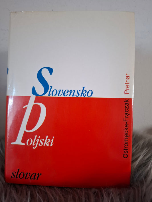 Slovensko ~ Poljski slovar, Ostrmecka, Fraczak, Pretnar