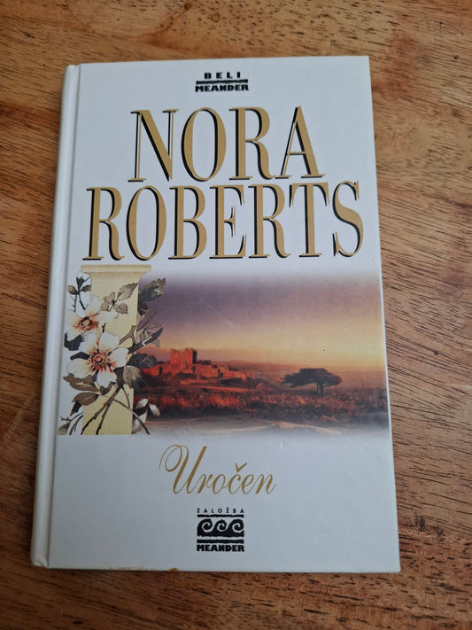 Uročen, Nora Roberts