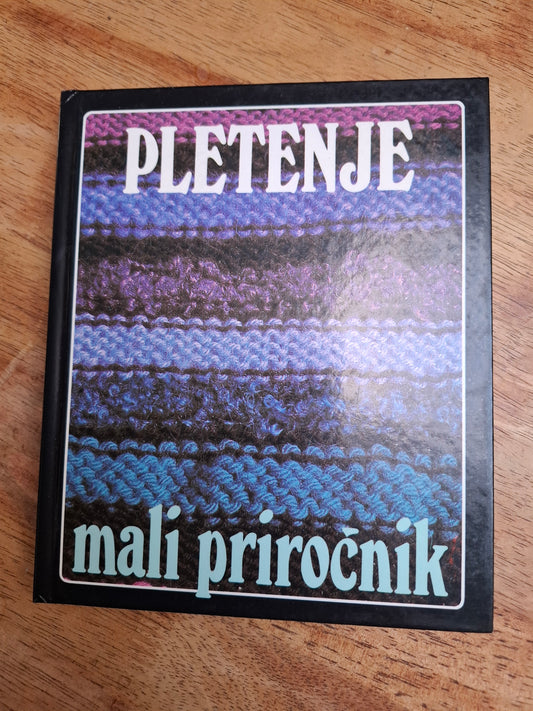 Pletenje, mali priročnik več avtorjev