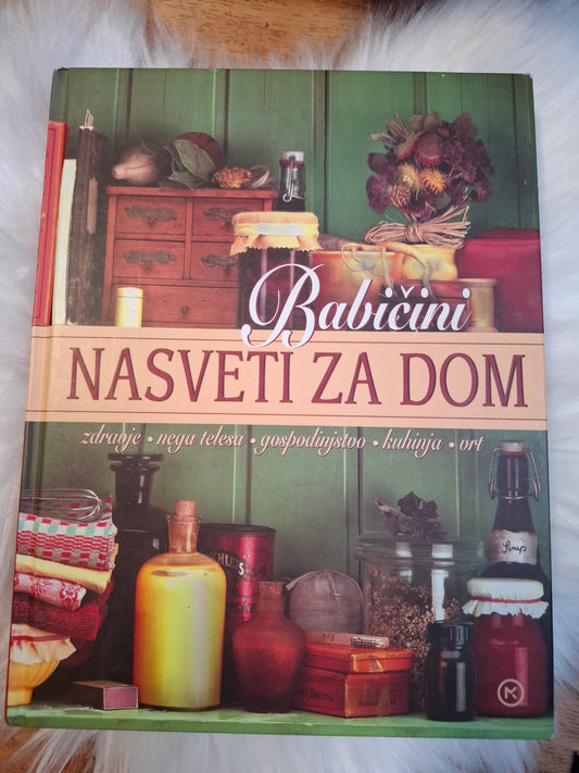 Babičini nasveti za dom več avtorjev