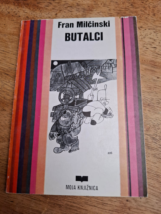 Butalci, Fran Milčinski