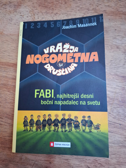 Vraćja nogometna druščina Fabi, najhitreši desni bočni napadalec na svetu Joachim Masannek