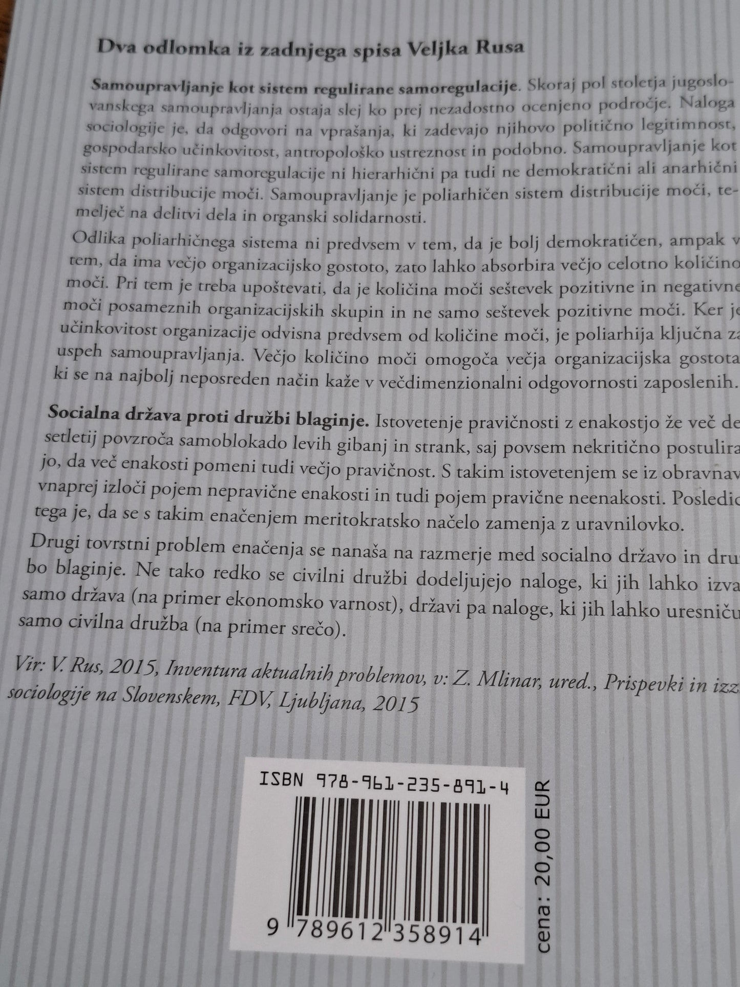 V pogovorih z javnostjo Veljko Rus