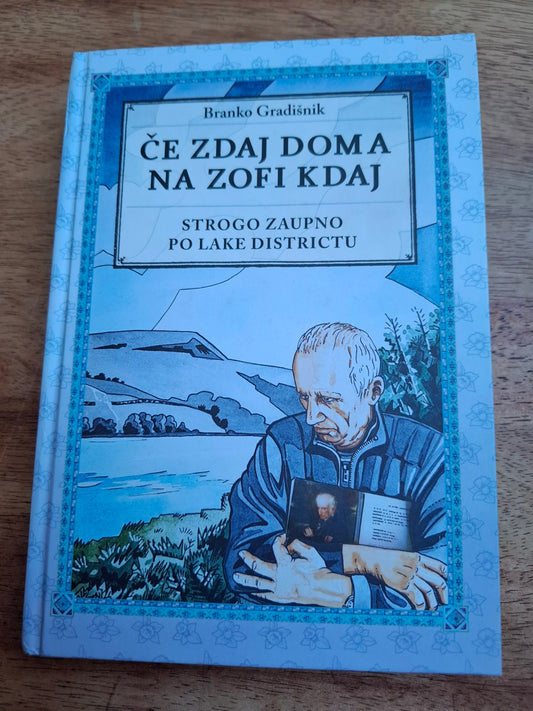 Če zdaj doma na zofi kdaj, Branko Gradišnik