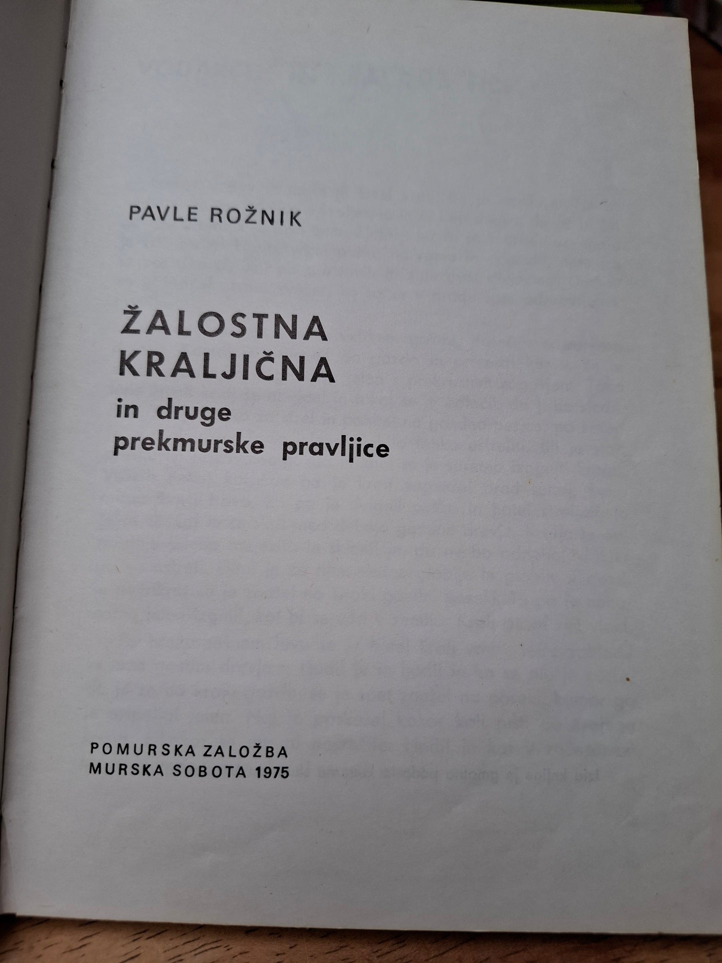 Žalostna kraljična in druge prekmurske pravljice, Pavle Rožnik