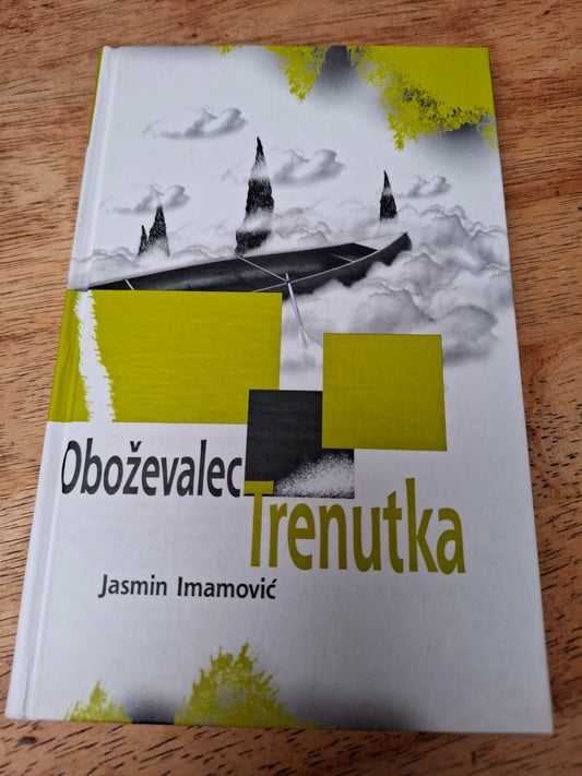 Oboževalec trenutka, Jasmin Imamovič