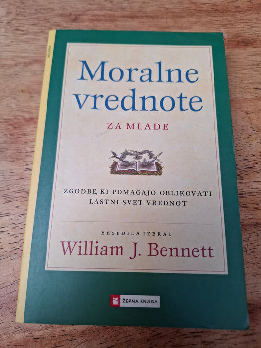 Moralne vrednote za mlade William J.Bennett