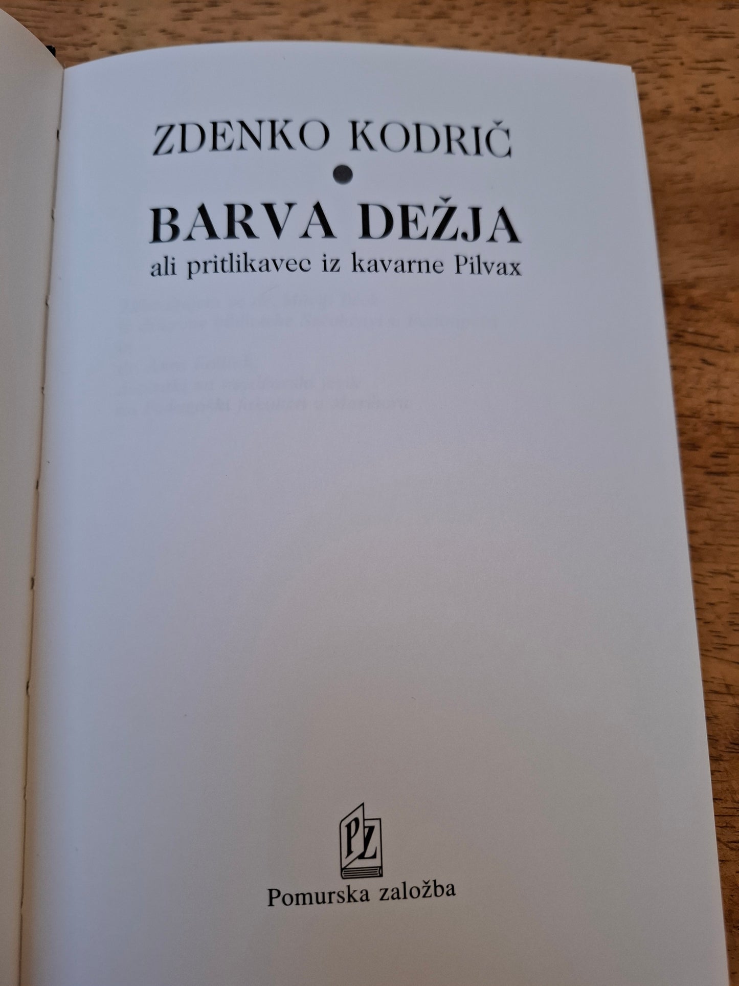 Barva dežja ali pritlikavec iz kavarne Pilvax Zdenko Kodrič