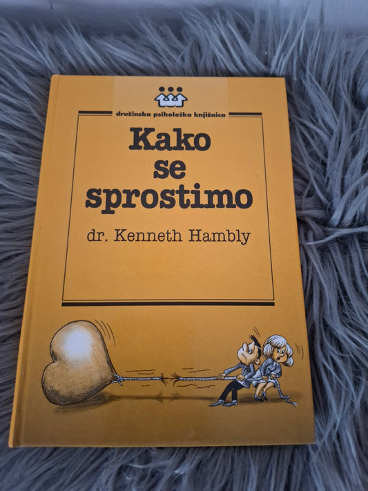 Kako se sprostimo? dr.Kenneth Hambly