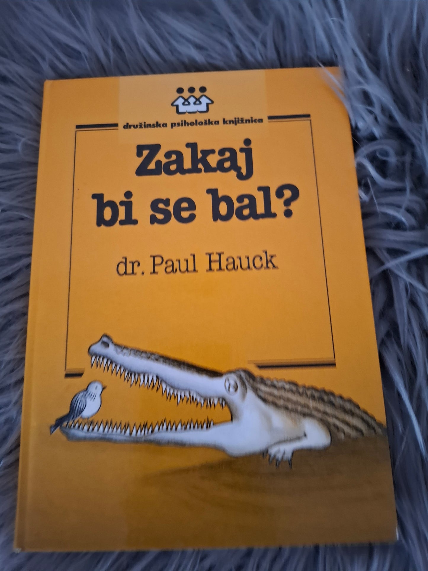 Zakaj bi se bal? dr. Paul Hauck