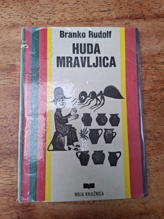 Huda mravljica Branko Rudolf