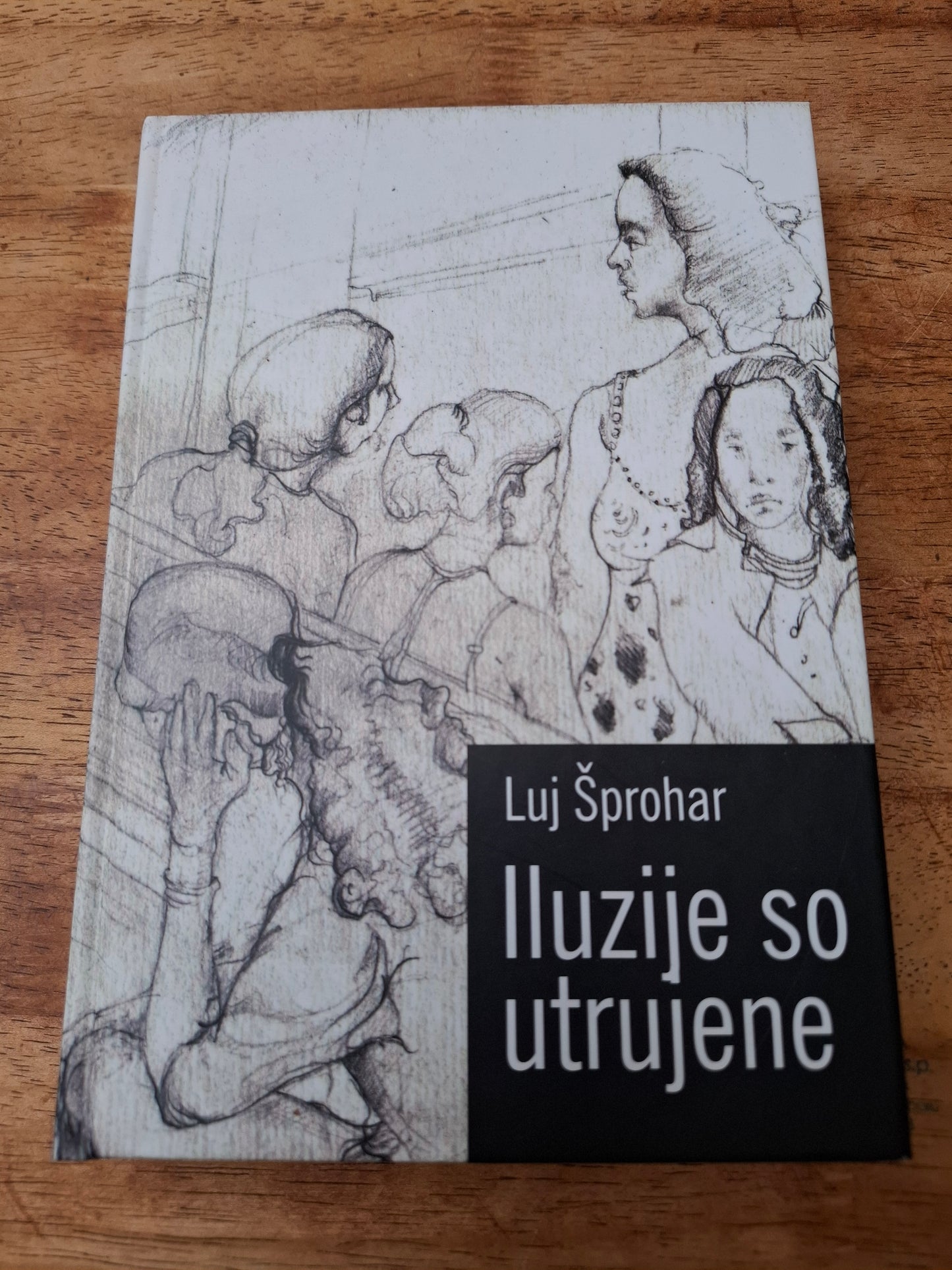 Iluzije so utrujene, Luj Šprohar