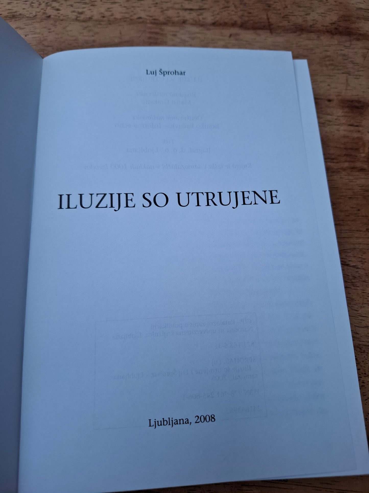 Iluzije so utrujene, Luj Šprohar