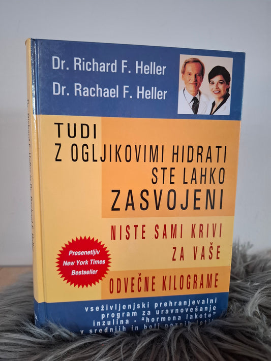 Tudi z ogljikovimi hidrati ste lahko zasvojeni, dr.Ricjard F. Heller