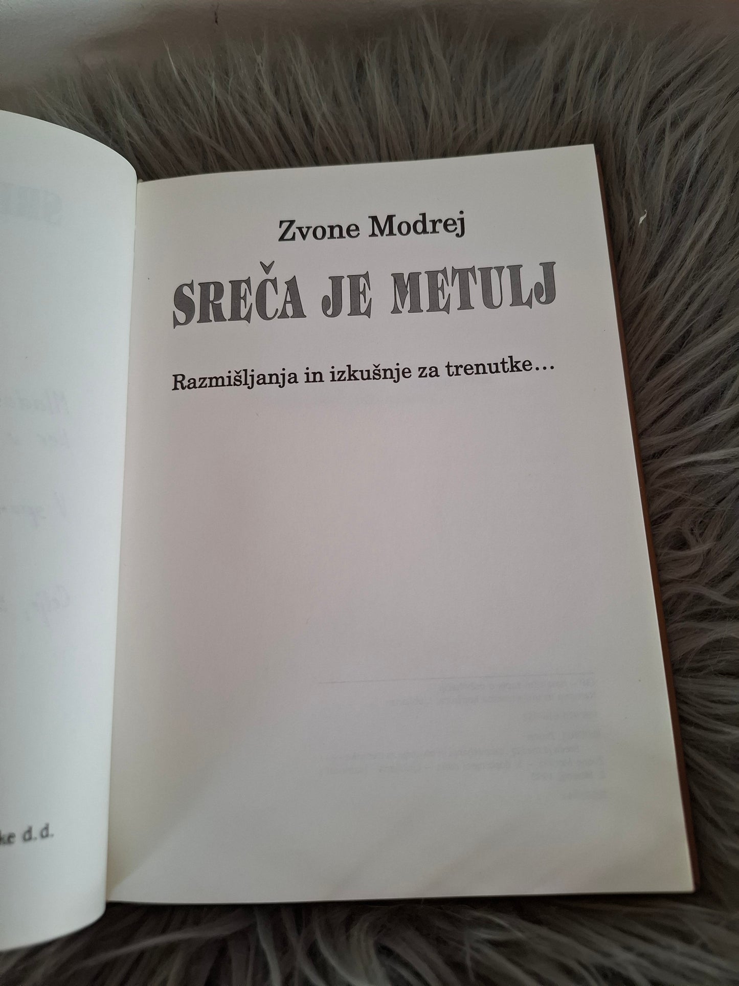 Sreča je metulj  Zvone Modrej