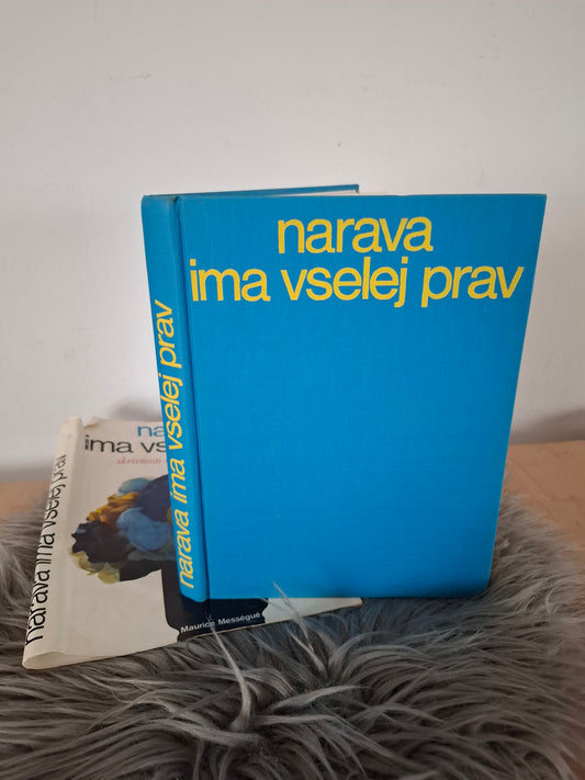 Narava ima vselej prav Maurice Messegue