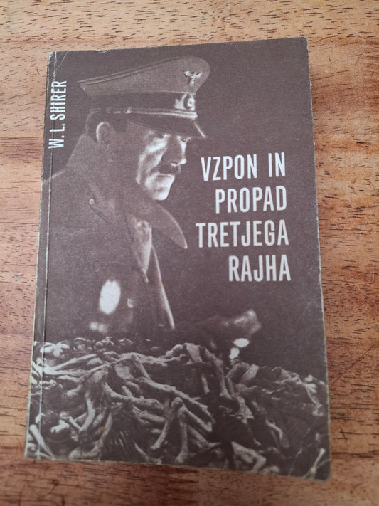 Vzpon in padec tretjega rajha  W. L. Shirer