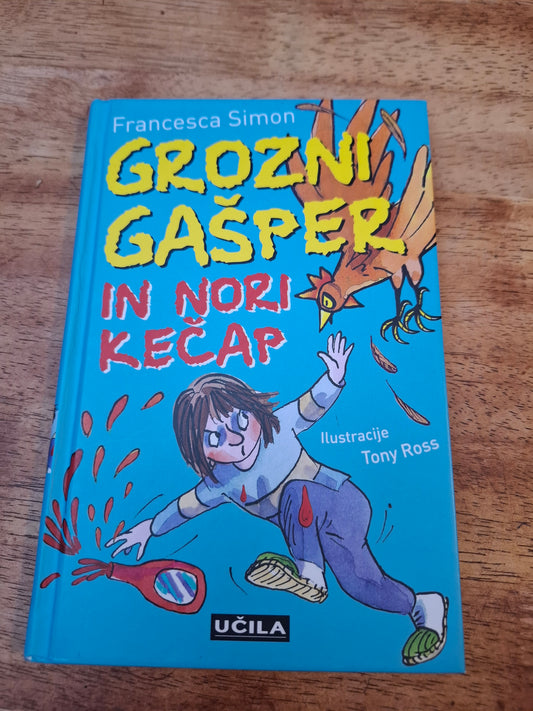 Grozni Gašper in nori kečap  Francesca Simon