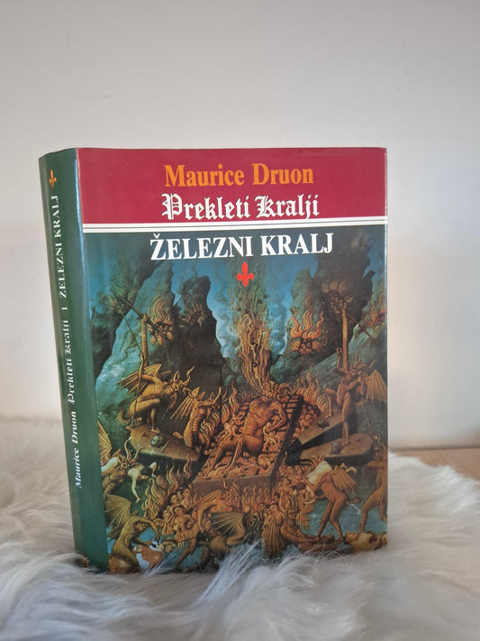 Prekleti kralji elezni kralj Maurice Druon