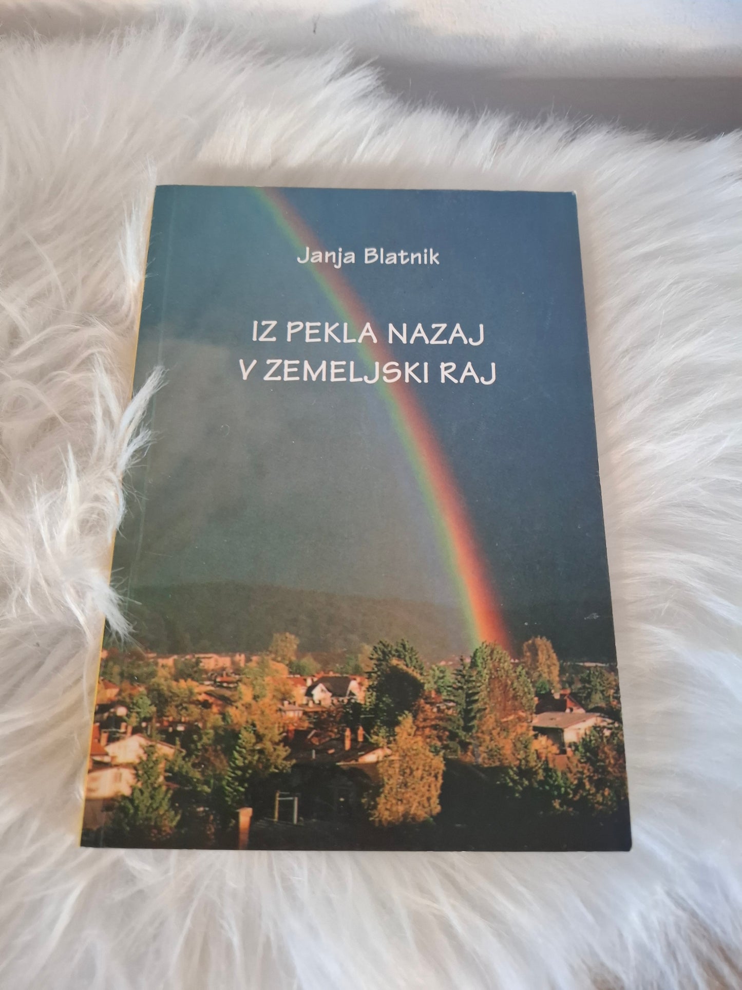 Iz pekla nazaj v zemeljski raj, Janja Blatnik