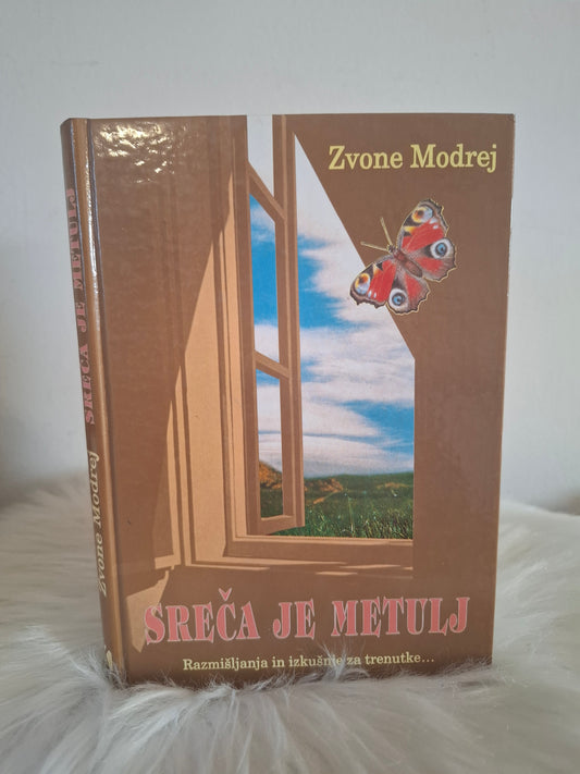 Sreča je metulj Zvone Modrej