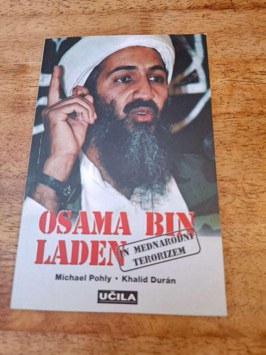 Osama Bin Laden in mednarodni terorizem Michael Pohly Khalid Duran