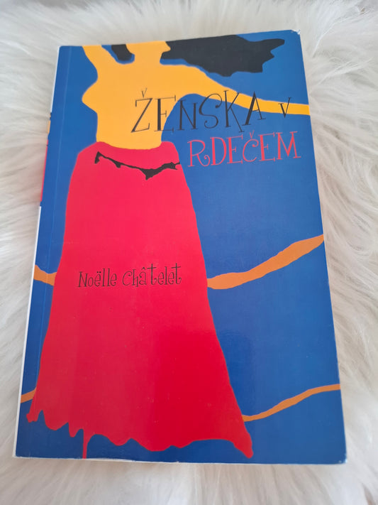 Ženska v rdečem Noelle Chatelet