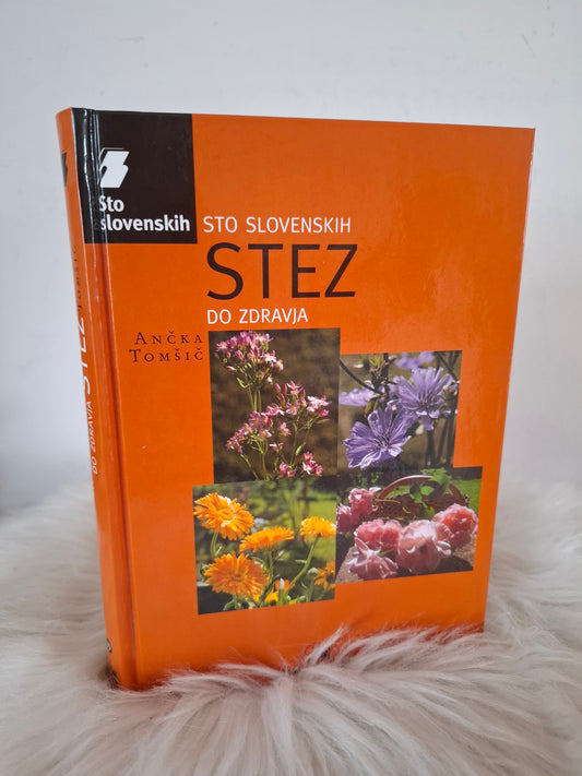 Sto slovenskih stez do zdravja Ančka Tomšič