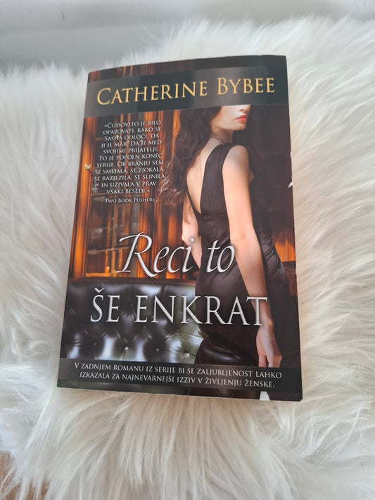 Reci to še enkrat Catherine Bybee