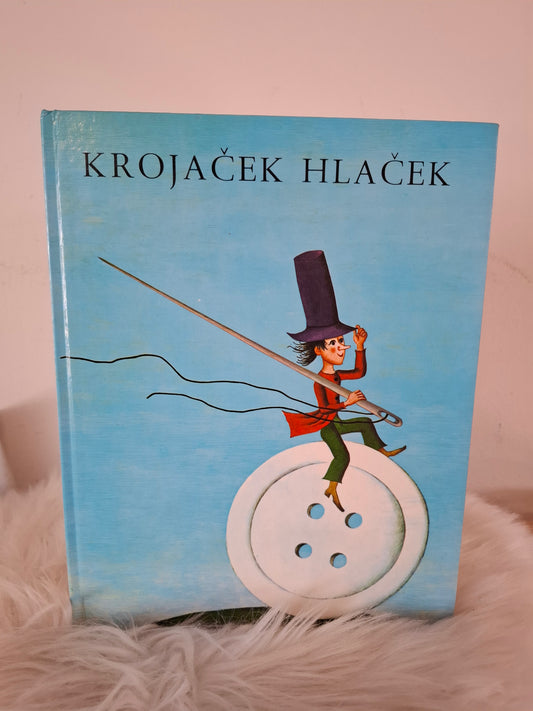 Krojaček Hlaček Leopold Suhodolčan