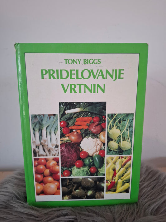 Pridelovanje vrtnin Tony Biggs