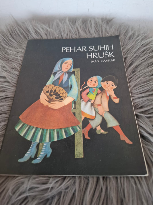 Pehar suhih hrušk Ivan Cankar