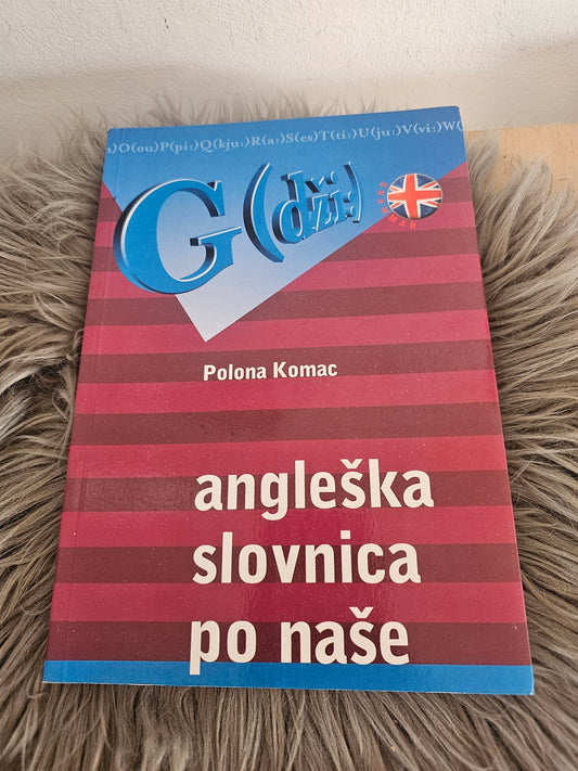 Angleška slovnica po naše Polona Komac