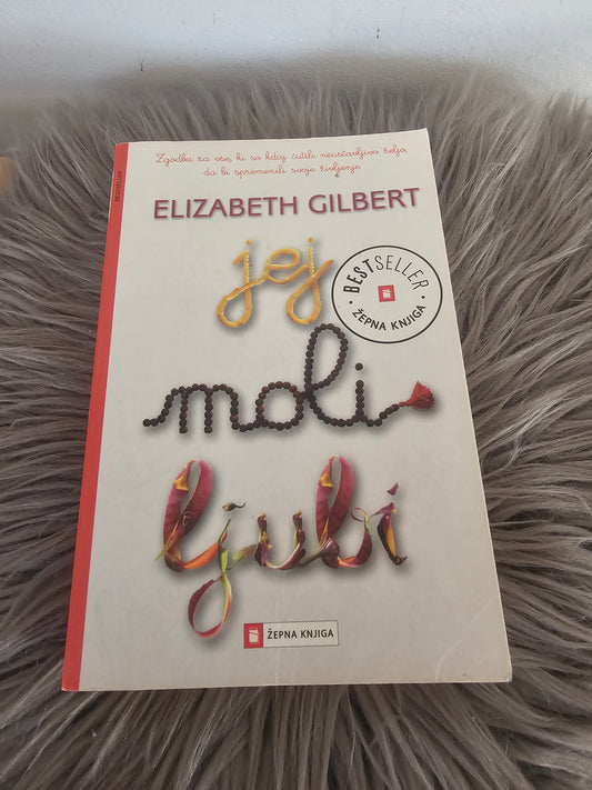 Jej moli ljubi Elizabeth Gilbert