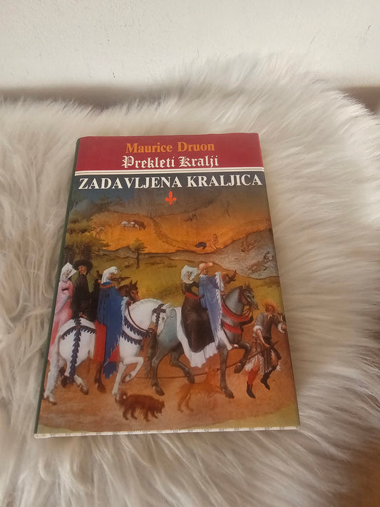 Prekleti kralji Zadavljena kraljica Maurice Druon