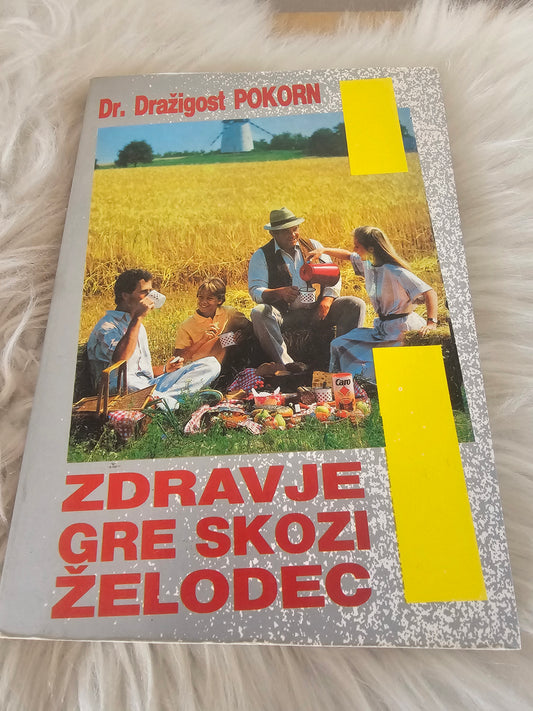 Zdravje gre skozi želodec dr. Dražigost Pokorn