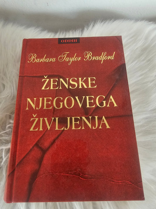 Ženske mojega življenja Barbara Taylor Bradford