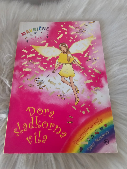 Mavrične vile Dora Sladkorna vila Daisy Meadows