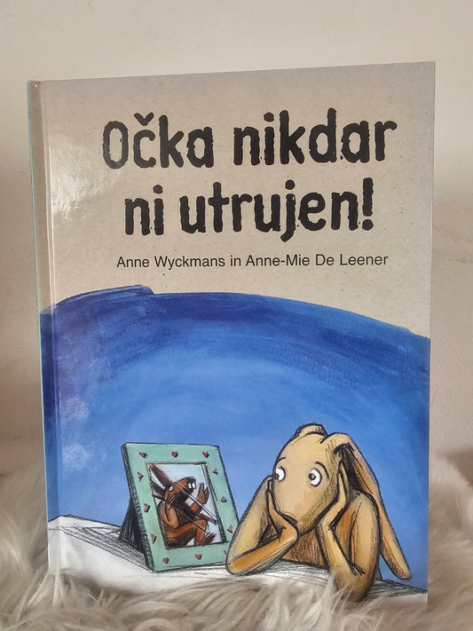 Očka nikdar ni utrujen Anne Wyckmans