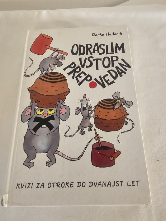 Odraslim vstop prepovedan Darko Hederih